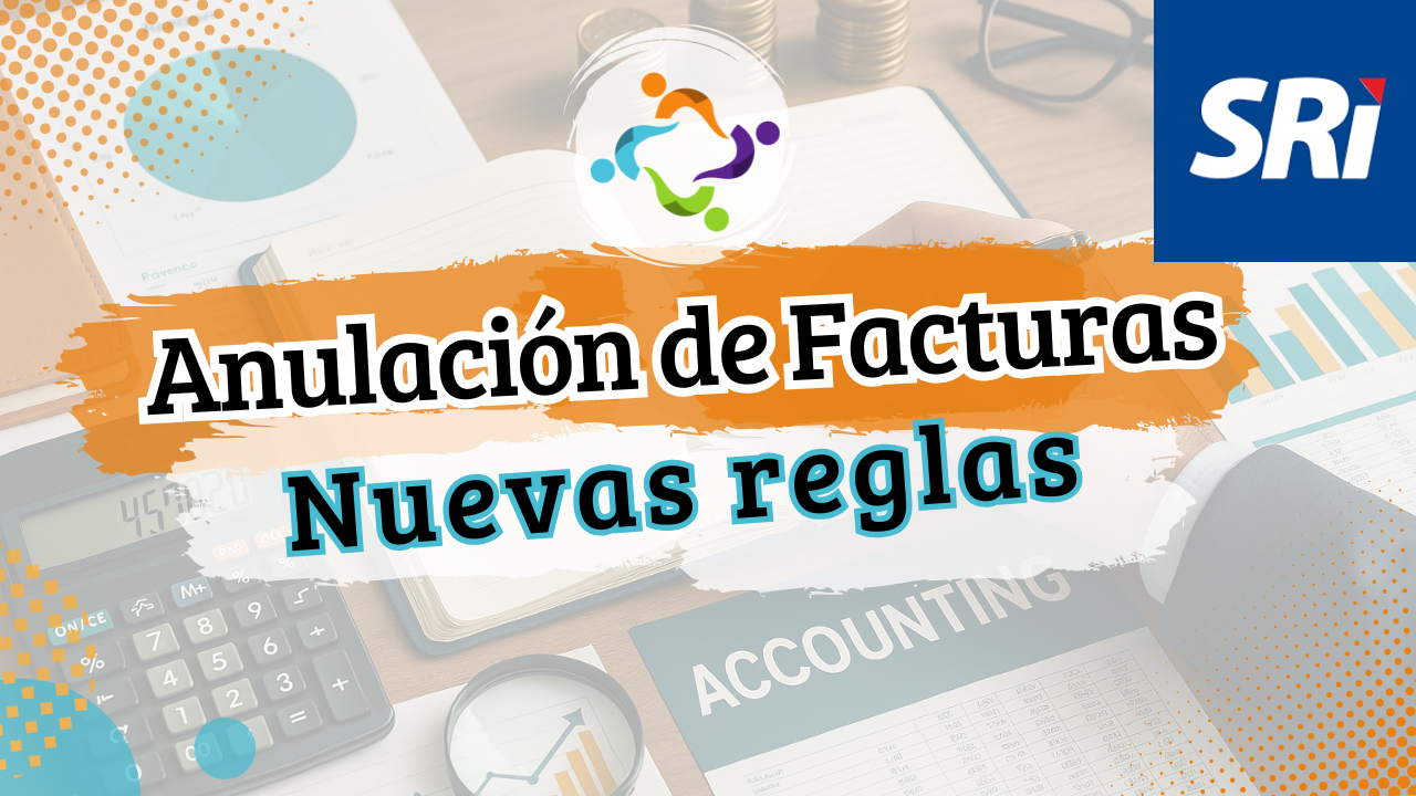 Anulación de facturas SRI 2025 Ecuador